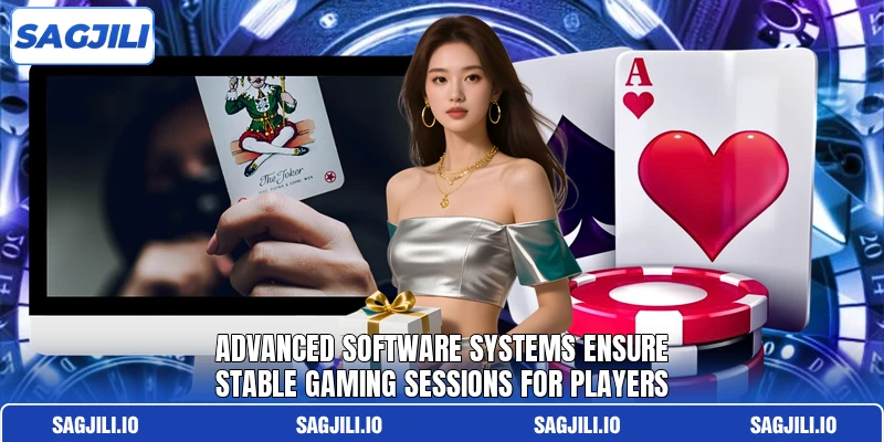 Advanced software systems ensure stable gaming sessions for players Advanced software systems ensure stable gaming sessions for players
