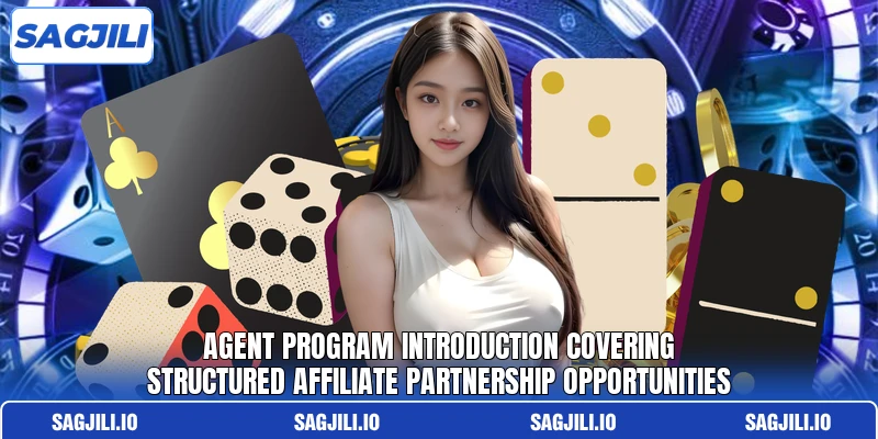 Agent program introduction covering structured affiliate partnership opportunities