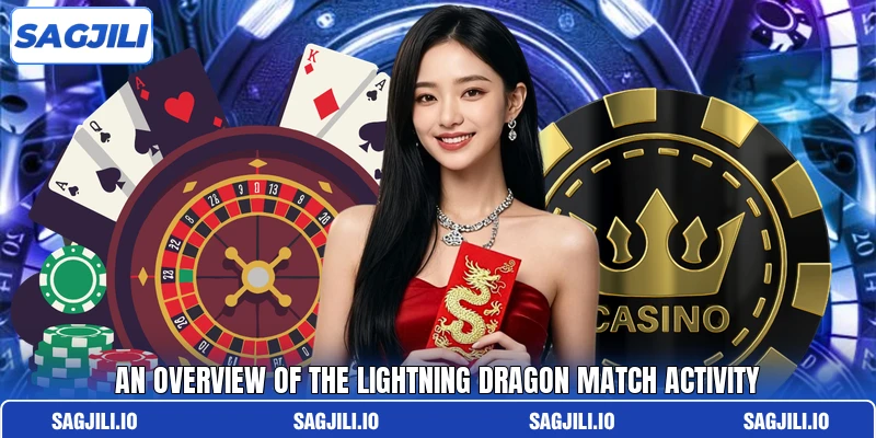 An overview of the Lightning Dragon Match activity An overview of the Lightning Dragon Match activity