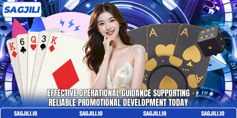 Effective operational guidance supporting reliable promotional development today