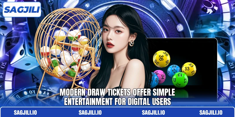 Modern draw tickets offer simple entertainment for digital users Modern draw tickets offer simple entertainment for digital users