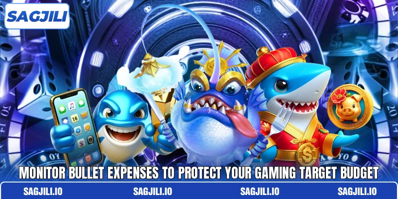 Monitor bullet expenses to protect your gaming target budget Monitor bullet expenses to protect your gaming target budget