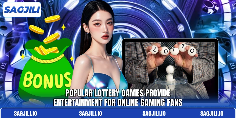 Popular lottery games provide entertainment for online gaming fans Popular lottery games provide entertainment for online gaming fans