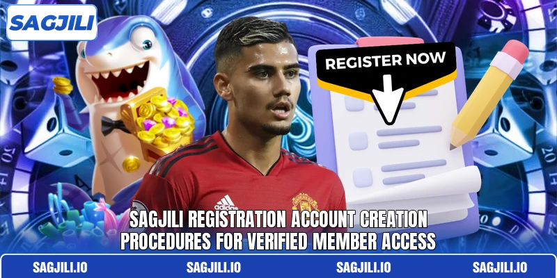 Sagjili registration account creation procedures for verified member access Sagjili registration account creation procedures for verified member access