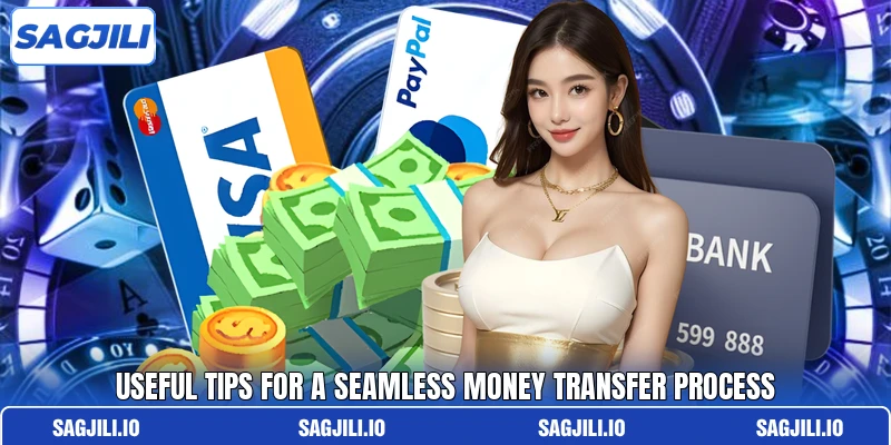 Useful tips for a seamless money transfer process Useful tips for a seamless money transfer process